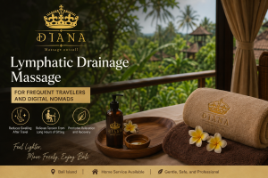 Lymphatic Drainage Massage for Frequent Travelers and digital nomads in Bali