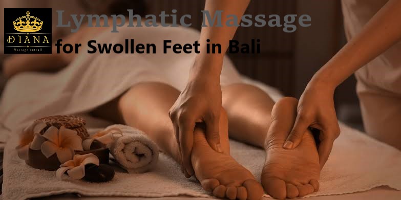 Lymphatic Massage for Swollen Feet and Ankles After Traveling in Bali